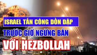 Israel tấn công dồn dập xuống trung tâm Beirut trước giờ ngừng bắn với Hezbollah