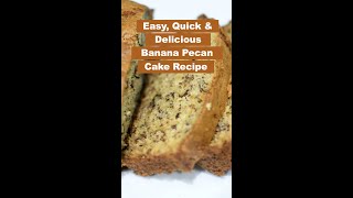 Banana Pecan Cake Recipe | Quick, Easy and Delicious #shorts