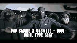 Pop Smoke x 808Melo - WOO [DRILL TYPE BEAT]