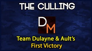 The Culling Gameplay - Team Dulayne and Ault's First Victory