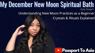 New Moon Spiritual Bath December