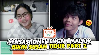 SENSASI OME JAM MALAM | OME TV