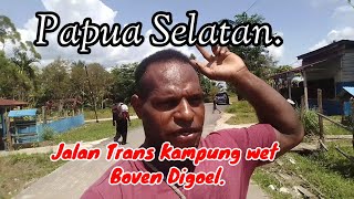 Papua Selatan Jalan Trans Kampung Wet  @provideoblack