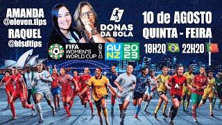 🏆⚽️ DONAS DA BOLA | ESPECIAL COPA DO MUNDO FEMININA 🏆⚽️