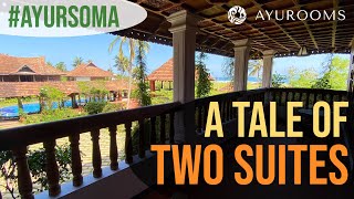 A Tale of Two Suites | Ayursoma Ayurveda Royal Retreat | Ayurvedic Resort in Kerala | Ayurooms