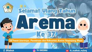 Selamat Ulang Tahun AREMA ke 37 , di Sekolah KB TK Madinah Malang