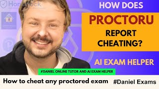 How does ProctorU report cheating in online Exam  ?