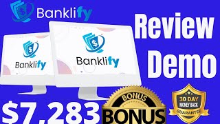 Banklify Review Bonuses And Full Demo