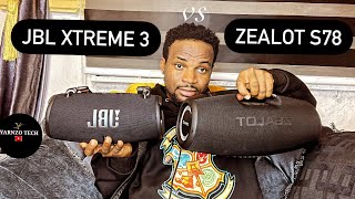 zealot S78  vs Jbl Xtreme 3.  full comparison