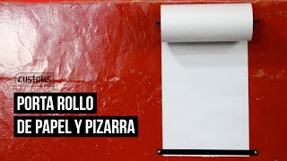 Porta Rollo de Papel y Pizarra | CUSTOMS