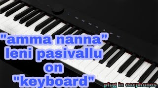 "amma nanna leni"song on keyboard"by  the santhu music"