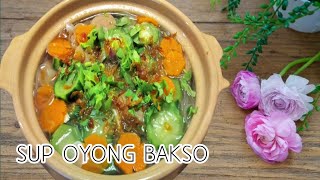 Resep Sup Oyong Bakso - Kuahnya Bening Dan Super Gurih !