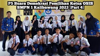 P5 Suara Demokrasi 'Pemilihan Ketua OSIS SMPN 1 Kalibawang 2023' |Part 4|