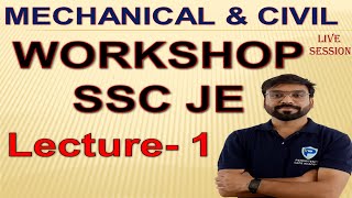 Workshop SSC JE |Lecture-1|Mechanical &Civil |Live Session|PSU's Junior Engineer Preparation| Hindi