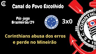 PÓS-JOGO: Cruzeiro 3x0 CORINTHIANS