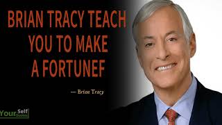 Brian Tracy Teach You To Make A FORTUNE - Eye-Opening Speech Will Leave You Speechless 2024