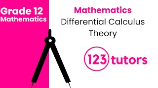 Grade 12 Mathematics | 4. Differential Calculus Theory by 123tutors