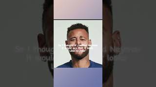 Neymar looks like ________?