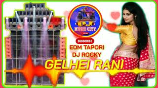 GELHEI RANI ODIA VIRAL🔥DJ SONG || DJ ROCKY MIX || YOUTUBE BY DJ MUSIC CITY❤ ||