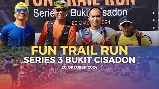 FUN TRAIL RUN SERIES 3 - CISADON