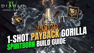 1-SHOT PAYBACK GORILLA - Spiritborn Build Guide Diablo 4 Vessel of Hatred