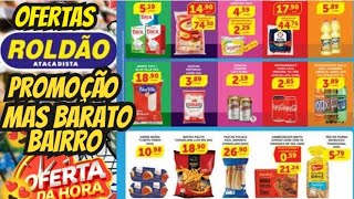 VÁLIDO ATÉ-05/09 OFERTAS ROLDÃO OFERTAS E Promoção Oferta folheto Roldão Supermercado Atacado Roldão