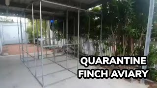 new finch quarantine aviaries build.