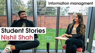 Student Stories - Nishil Shah - Information Management student story