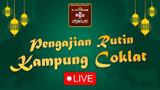 PENGAJIAN RUTIN SABTU PAGI KAMPUNG COKLAT