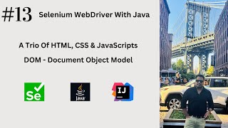 #13. Understand Basics Of HTML, CSS, JavaScript & DOM #seleniumwebdriver