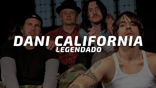 Red Hot Chili Peppers - Dani California (Legendado)