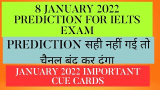 8TH JANUARY 2022 IELTS EXAM PREDICTION MAGIC | IDP | PREDICTION 8JAN2022 IELTS | LATEST CUE CARDS |