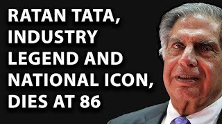 Ratan Tata Dies at 86: Tata Group's Former Chairman Passes Away