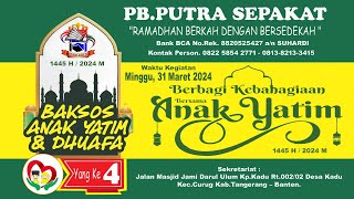 BAKSOS SANTUNAN ANAK YATIM DAN DHUAFA 2024 YG KE 4