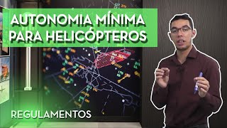 AUTONOMIA MÍNIMA PARA HELICÓPTEROS - REGULAMENTOS PP