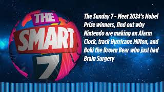 The Sunday 7 - Meet 2024’s Nobel Prize winners, find out why Nintendo are making an Alarm Clock,...