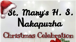 Christmas Celebration 2022| St. Mary's H. S. Nakapuzha