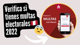 Verifica si tienes MULTAS ELECTORALES 🇵🇪 2022