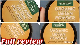 Chiltan pure Organic Ubtan Powder Review