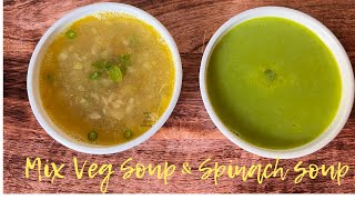 Restaurant Style 2 Healthy Soup | spinach Soup | Mix Vegetable Soup | Palak Soup | Gulab Hari