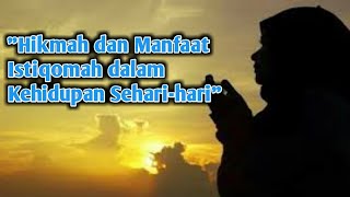 HIKMAH DAN MANFAAT ISTIQOMAH DALAM KEHIDUPAN SEHARI-HARI |NGAJI FILSAFAT FAHRUDDIN FAIZ