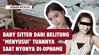 BABYSITTER BELITUNG, NYUSUI TU4N-NYA SAAT NY0NYA DI-OPNAME