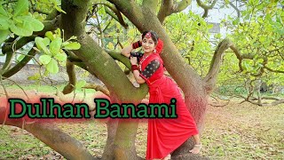 Dulhan Banami l Dance cover l Anisha Goswami