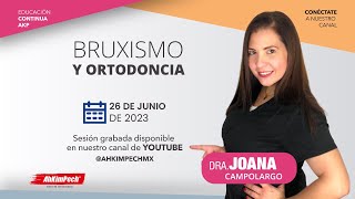 Dra. Joana Campolargo - Bruxismo y Ortodoncia