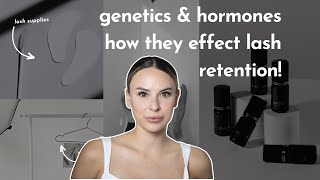 How Genetics and Hormones effect lash retention