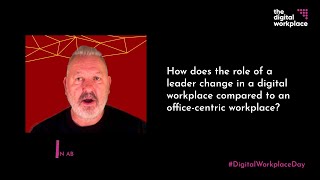 Digital Workplace Day - The role of a leader change in a digital workplace