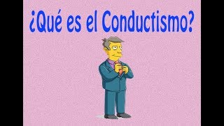 ¿Qué es el Conductismo?