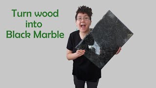 Turn Wood Into Black Marble