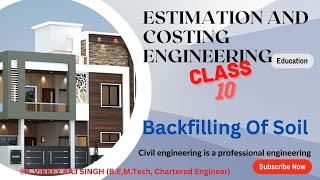 CLASS - 10 SOILBACK FILLINGEstimating and Costing in Civil Engineering #civilengineering #civiI