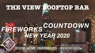 Saigon New year's Eve Countdown Fireworks at THE VIEW Rooftop Bar 2020